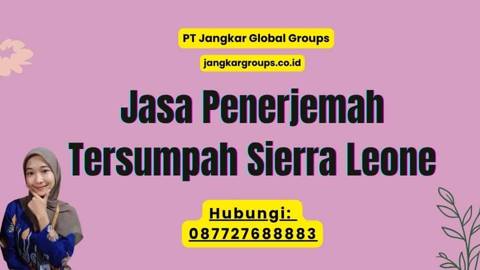 Jasa Penerjemah Tersumpah Sierra Leone