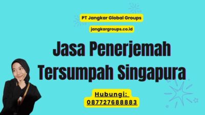 Jasa Penerjemah Tersumpah Singapura