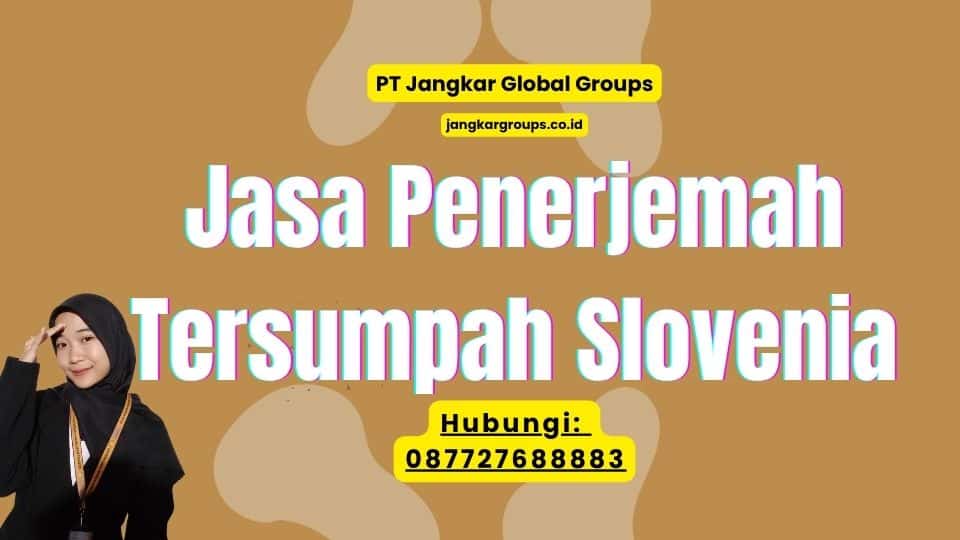Jasa Penerjemah Tersumpah Slovenia