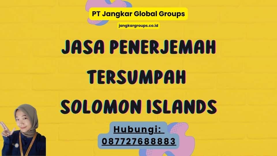Jasa Penerjemah Tersumpah Solomon Islands