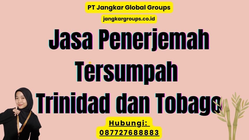 Jasa Penerjemah Tersumpah Trinidad dan Tobago