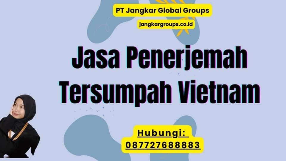 Jasa Penerjemah Tersumpah Vietnam