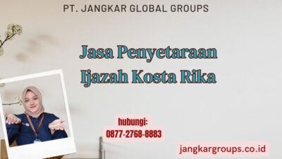 Jasa Penyetaraan Ijazah Kosta Rika
