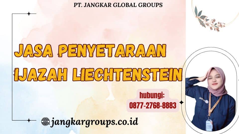 Jasa Penyetaraan Ijazah Liechtenstein