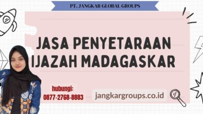 Jasa Penyetaraan Ijazah Madagaskar