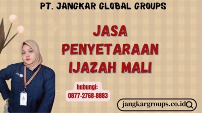 Jasa Penyetaraan Ijazah Mali