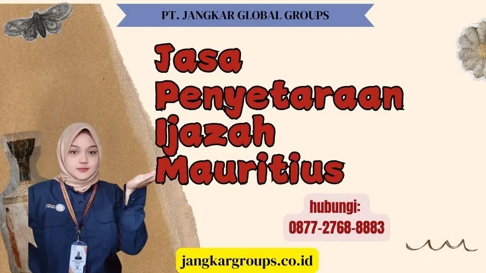 Jasa Penyetaraan Ijazah Mauritius