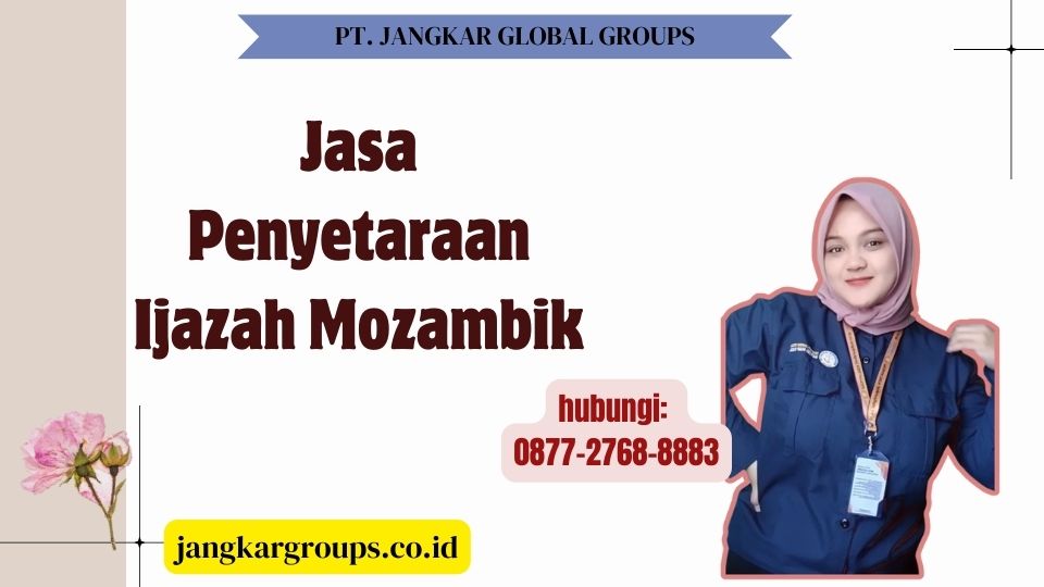 Jasa Penyetaraan Ijazah Mozambik