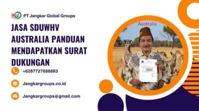 Jasa SDUWHV Australia Panduan Mendapatkan Surat Dukungan