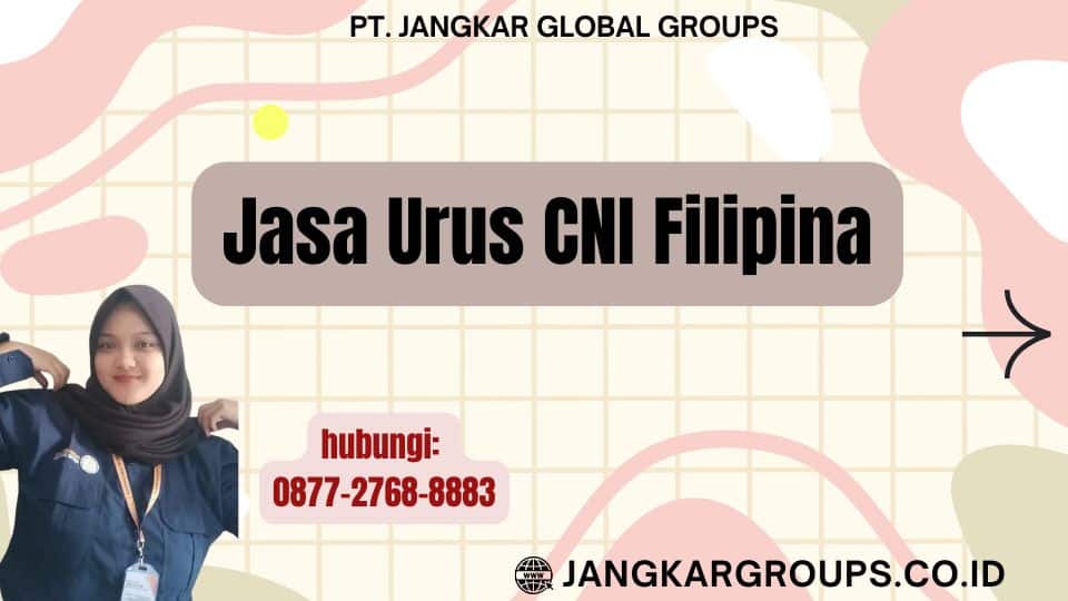 Jasa Urus CNI Filipina