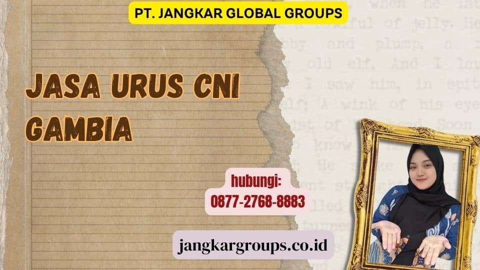 Jasa Urus CNI Gambia