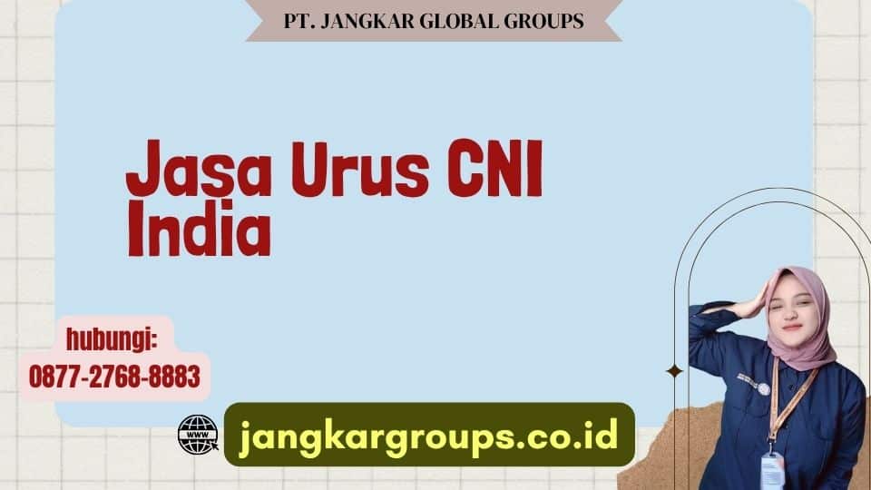 Jasa Urus CNI India