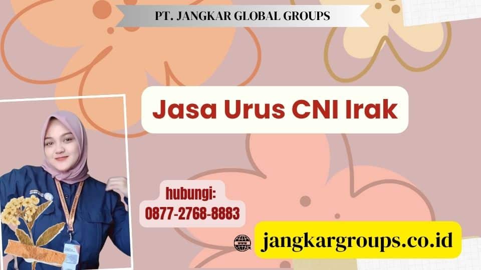 Jasa Urus CNI Irak