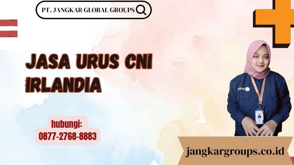 Jasa Urus CNI Irlandia