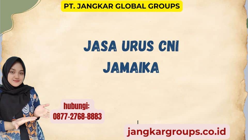 Jasa Urus CNI Jamaika