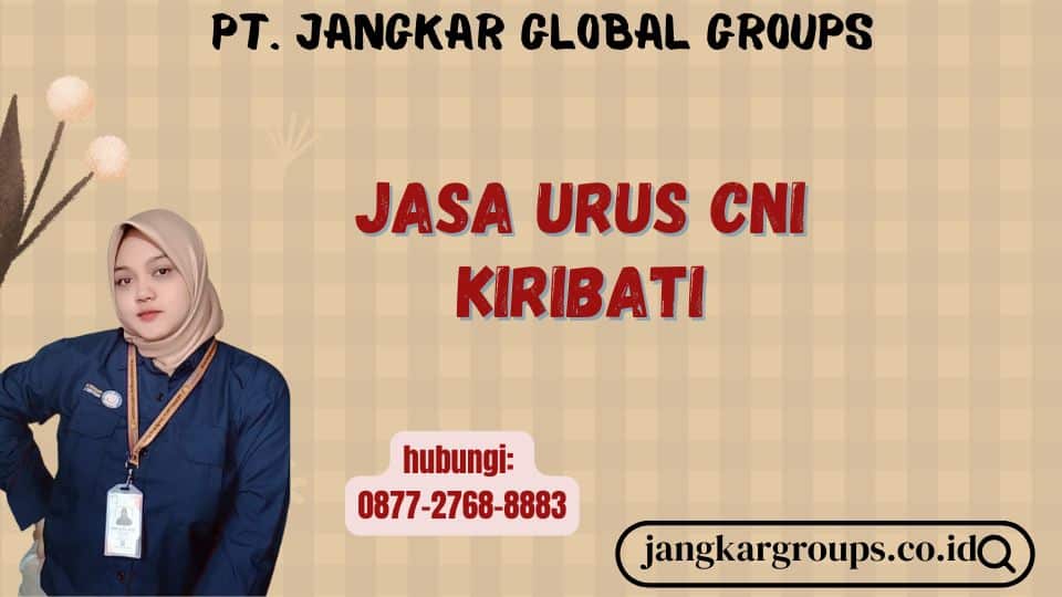 Jasa Urus CNI Kiribati