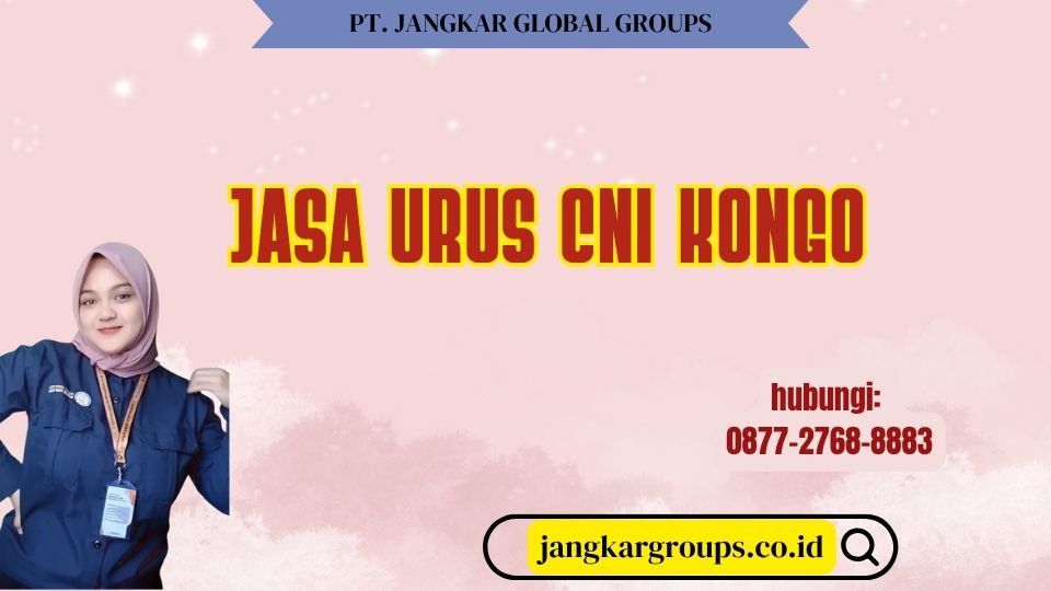 Jasa Urus CNI Kongo