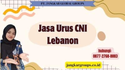Jasa Urus CNI Lebanon