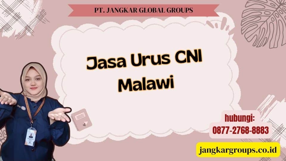 Jasa Urus CNI Malawi