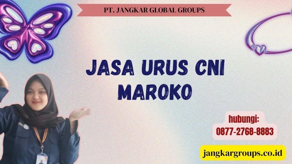 Jasa Urus CNI Maroko