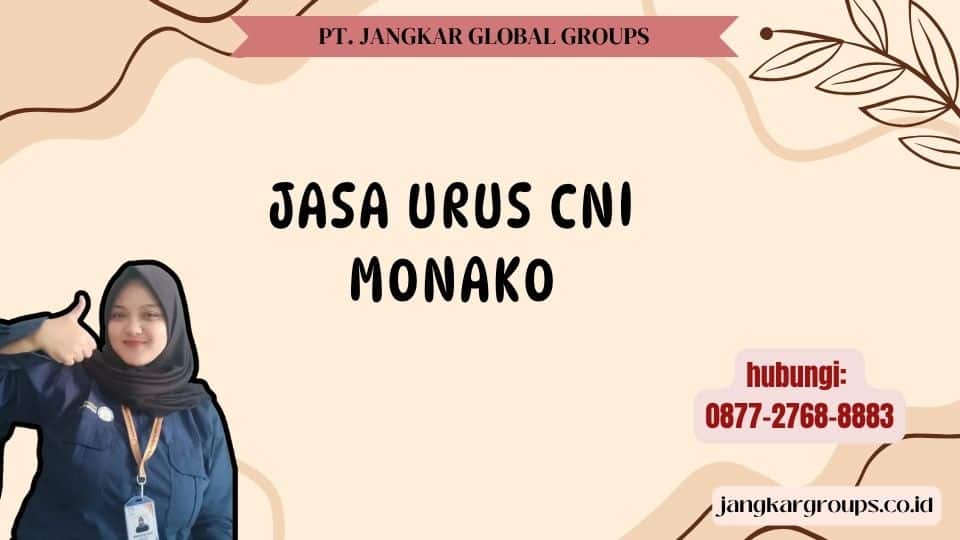 Jasa Urus CNI Monako