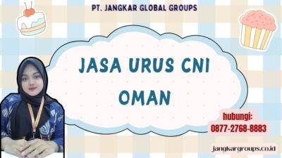 Jasa Urus CNI Oman