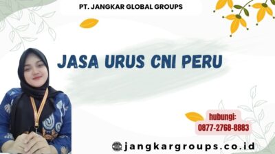 Jasa Urus CNI Peru