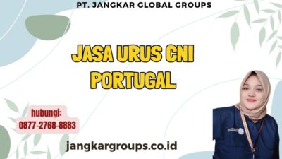 Jasa Urus CNI Portugal