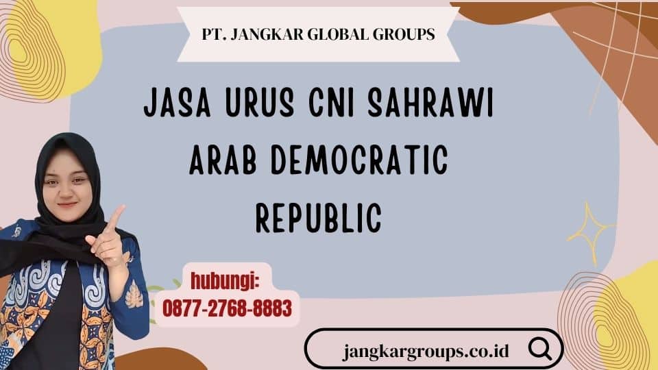 Jasa Urus CNI Sahrawi Arab Democratic Republic