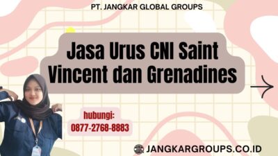 Jasa Urus CNI Saint Vincent dan Grenadines