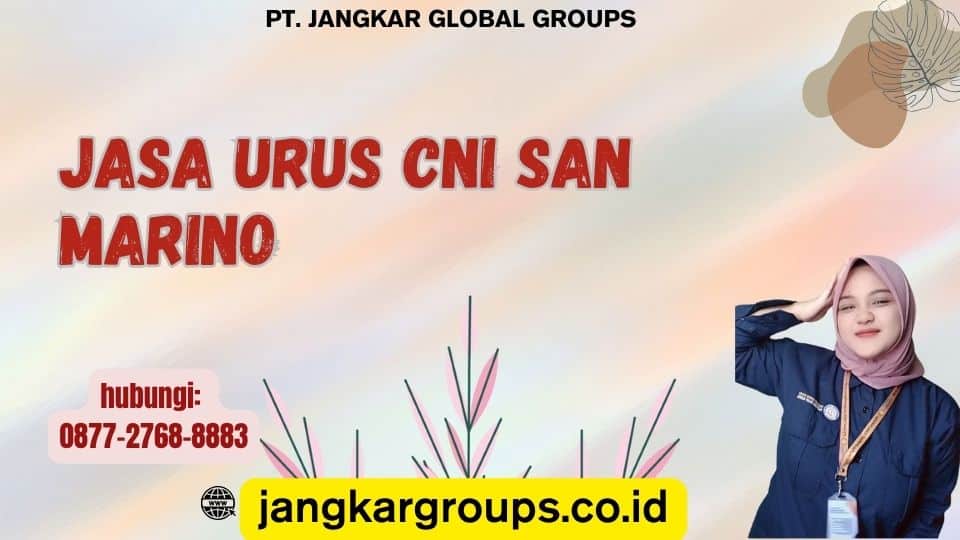 Jasa Urus CNI San Marino