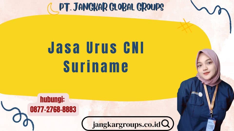 Jasa Urus CNI Suriname