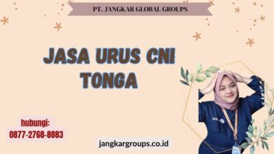 Jasa Urus CNI Tonga