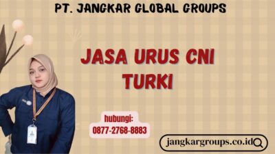 Jasa Urus CNI Turki