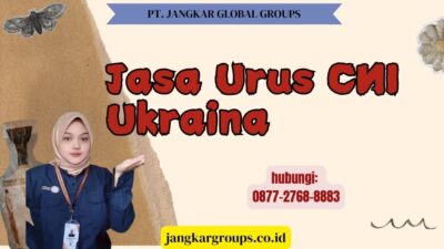 Jasa Urus CNI Ukraina