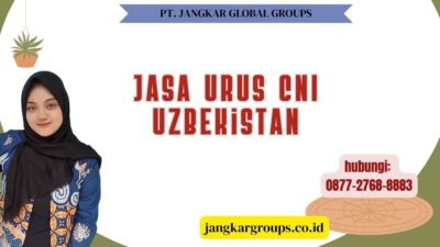Jasa Urus CNI Uzbekistan