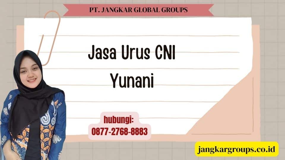 Jasa Urus CNI Yunani