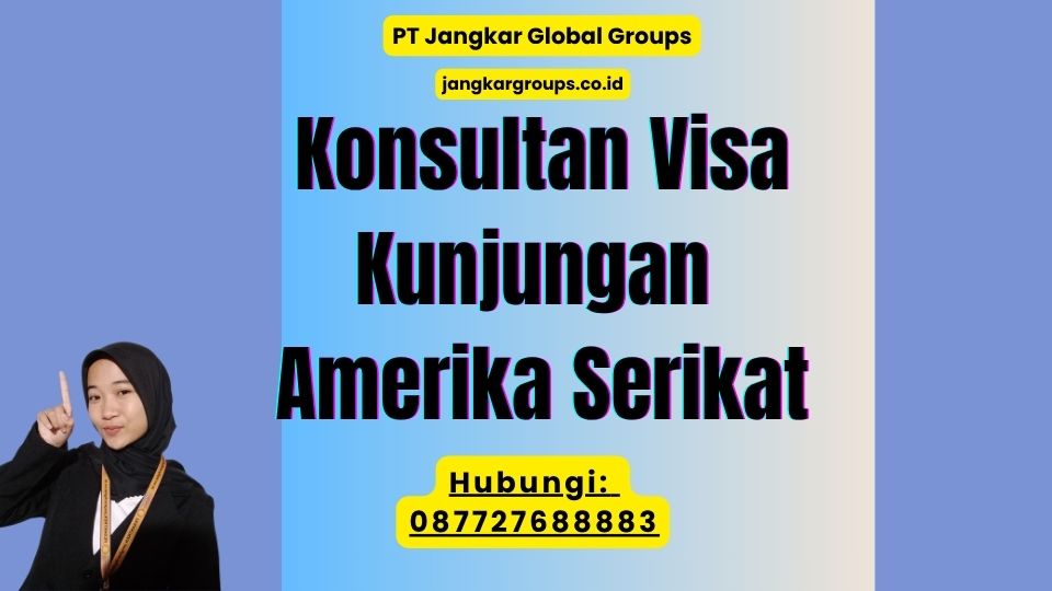 Konsultan Visa Kunjungan Amerika Serikat