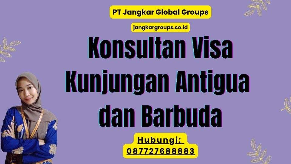 Konsultan Visa Kunjungan Antigua dan Barbuda