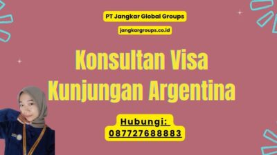 Konsultan Visa Kunjungan Argentina
