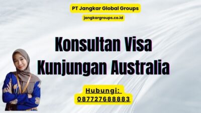 Konsultan Visa Kunjungan Australia