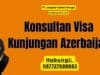 Konsultan Visa Kunjungan Azerbaijan