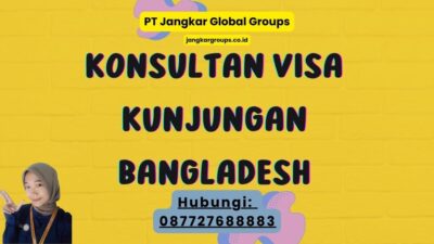 Konsultan Visa Kunjungan Bangladesh