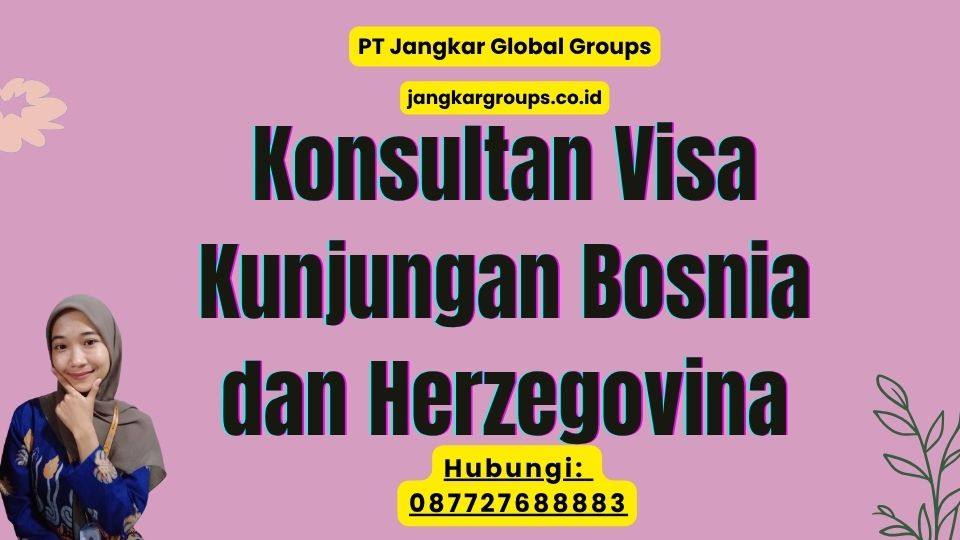 Konsultan Visa Kunjungan Bosnia dan Herzegovina