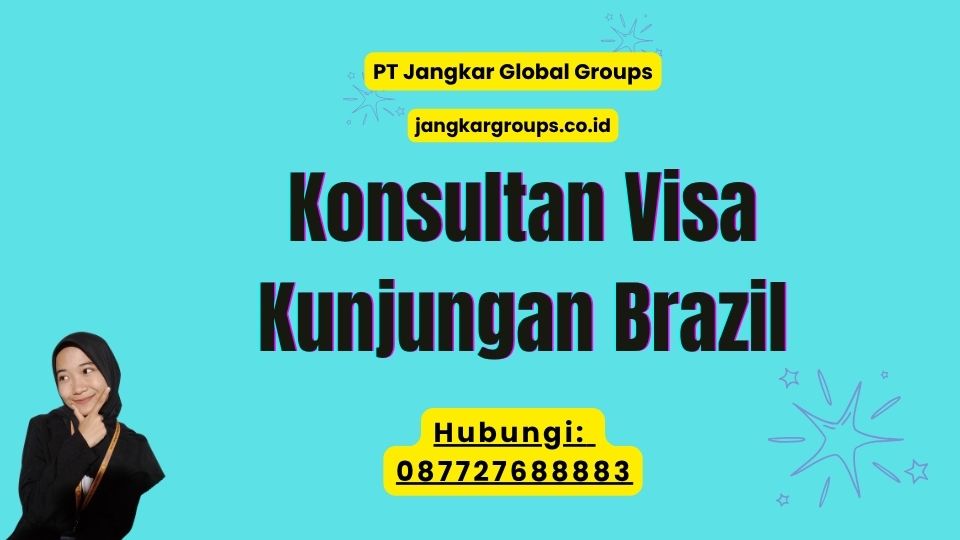 Konsultan Visa Kunjungan Brazil