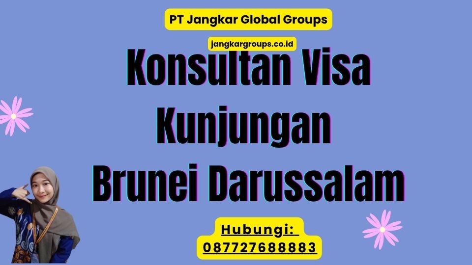 Konsultan Visa Kunjungan Brunei Darussalam