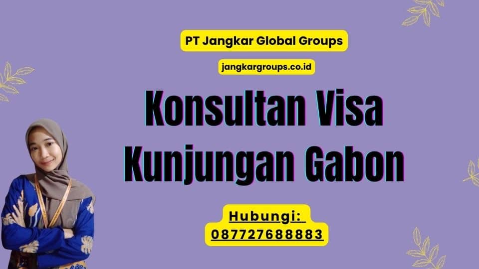 Konsultan Visa Kunjungan Gabon