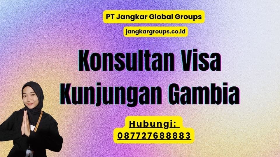 Konsultan Visa Kunjungan Gambia