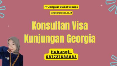 Konsultan Visa Kunjungan Georgia