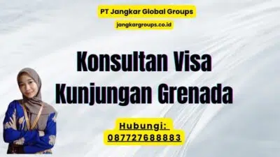 Konsultan Visa Kunjungan Grenada